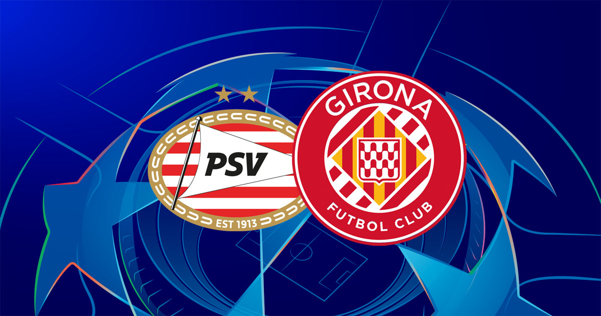 PSV - Girona 4:0